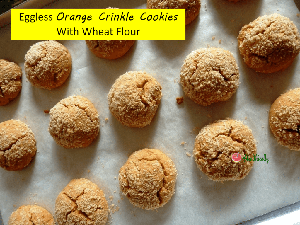 Eggless orange crinkle cookies with wheat flour