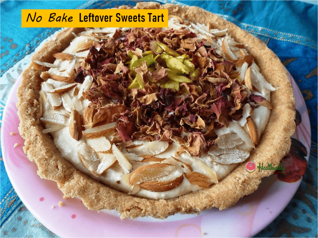 Easy Tart With Leftover Sweets | No Cook No Bake & Eggless