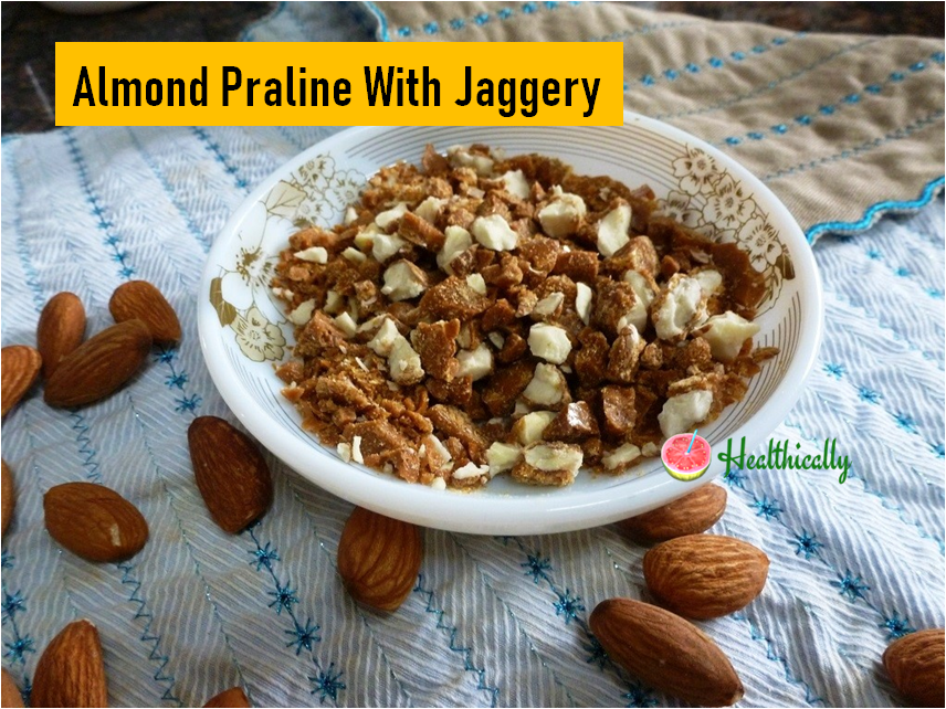 How To Make Praline | Almond Praline Recipe With Jaggery