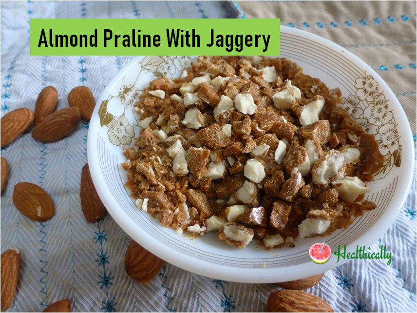 How To Make Praline | Almond Praline Recipe With Jaggery