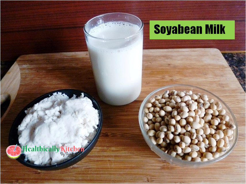 Homemade Soy Milk Recipe | How to Make Soyabean Milk at Home