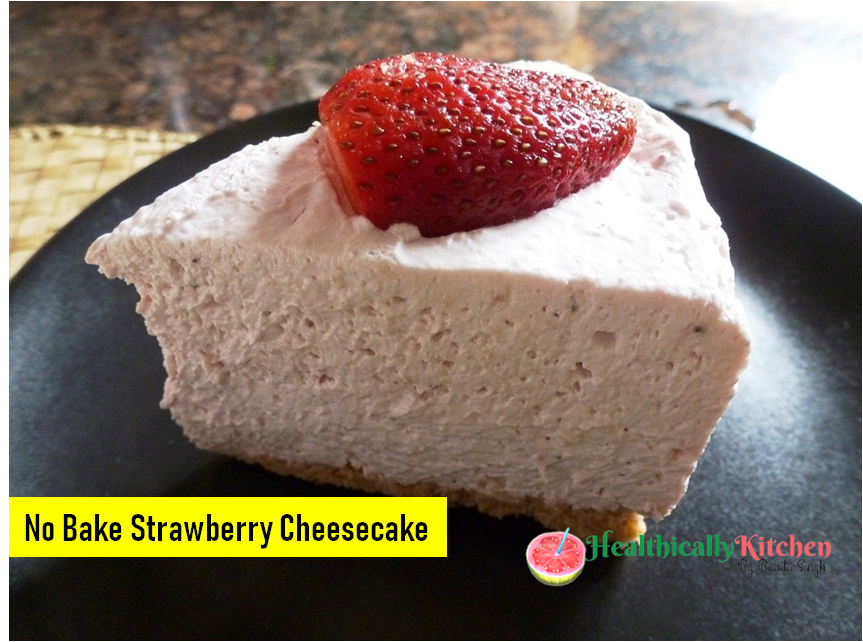 No Bake Eggless Strawberry Cheesecake